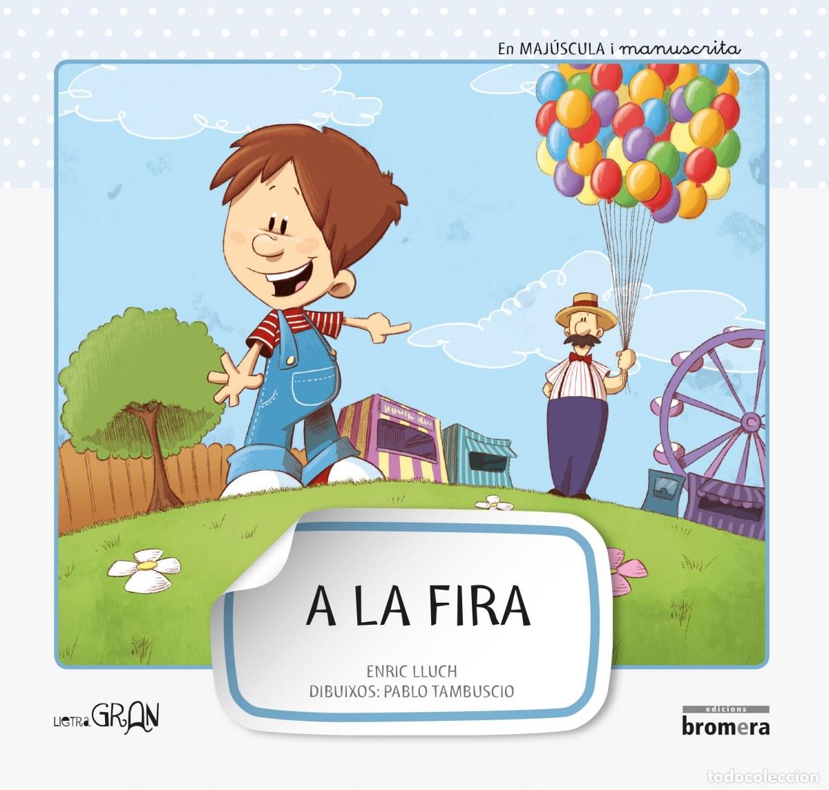 Libros: A LA FIRA - LLUCH, ENRIC