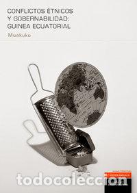 Libros: CONFLICTOS ETNICOS Y GOBERNABILIDAD: GUINEA ECUATORIAL - RONDO IGAMBO, MUAKUKU
