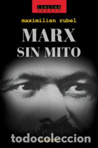 Libros: MARX SIN MITO - Maximilien, Rubel