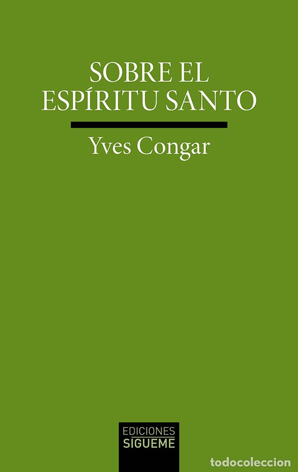 Libros: SOBRE EL ESP&Iacute;RITU SANTO - Congar, Yves