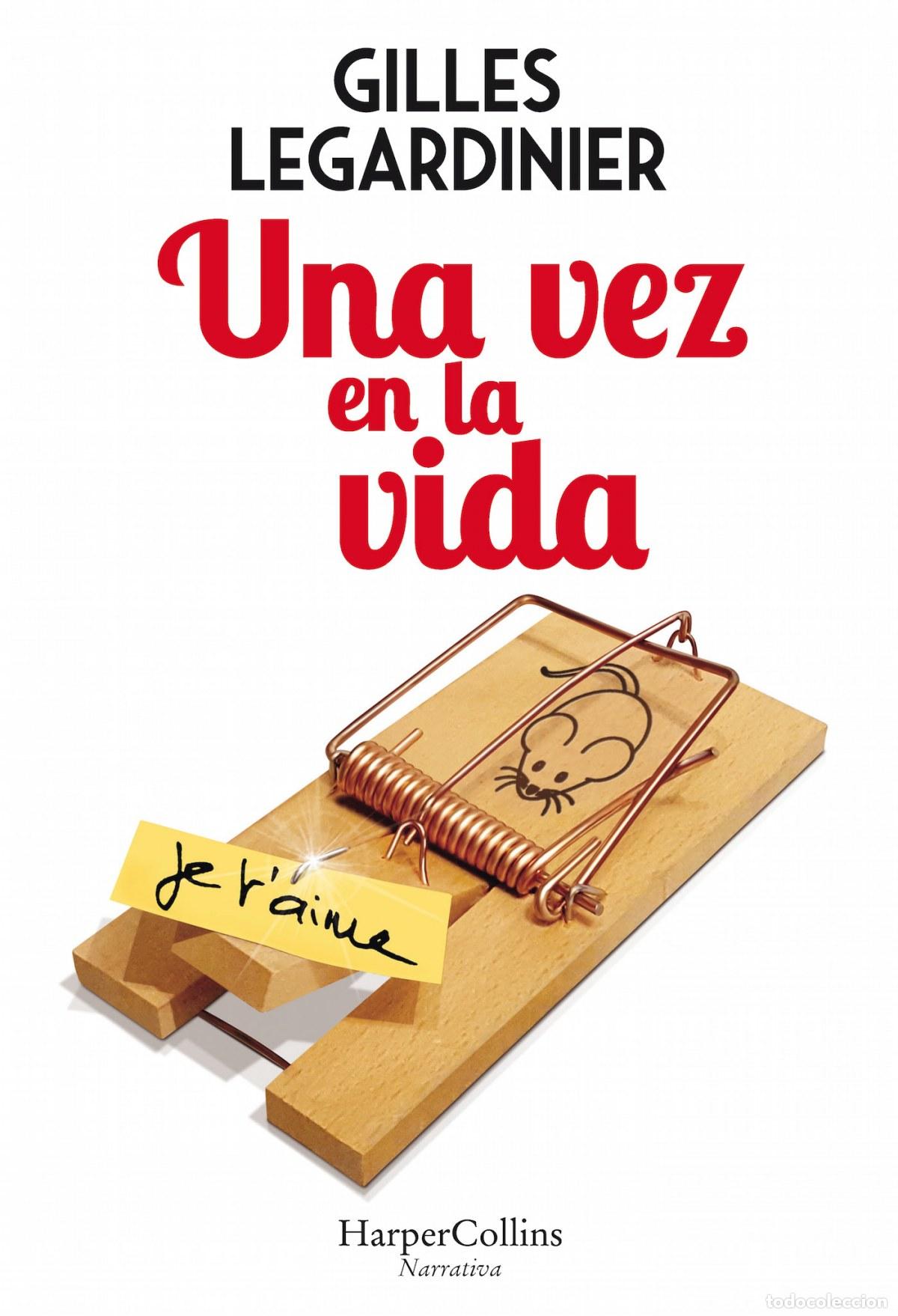 Libros: UNA VEZ EN LA VIDA - Legardinier, Gilles