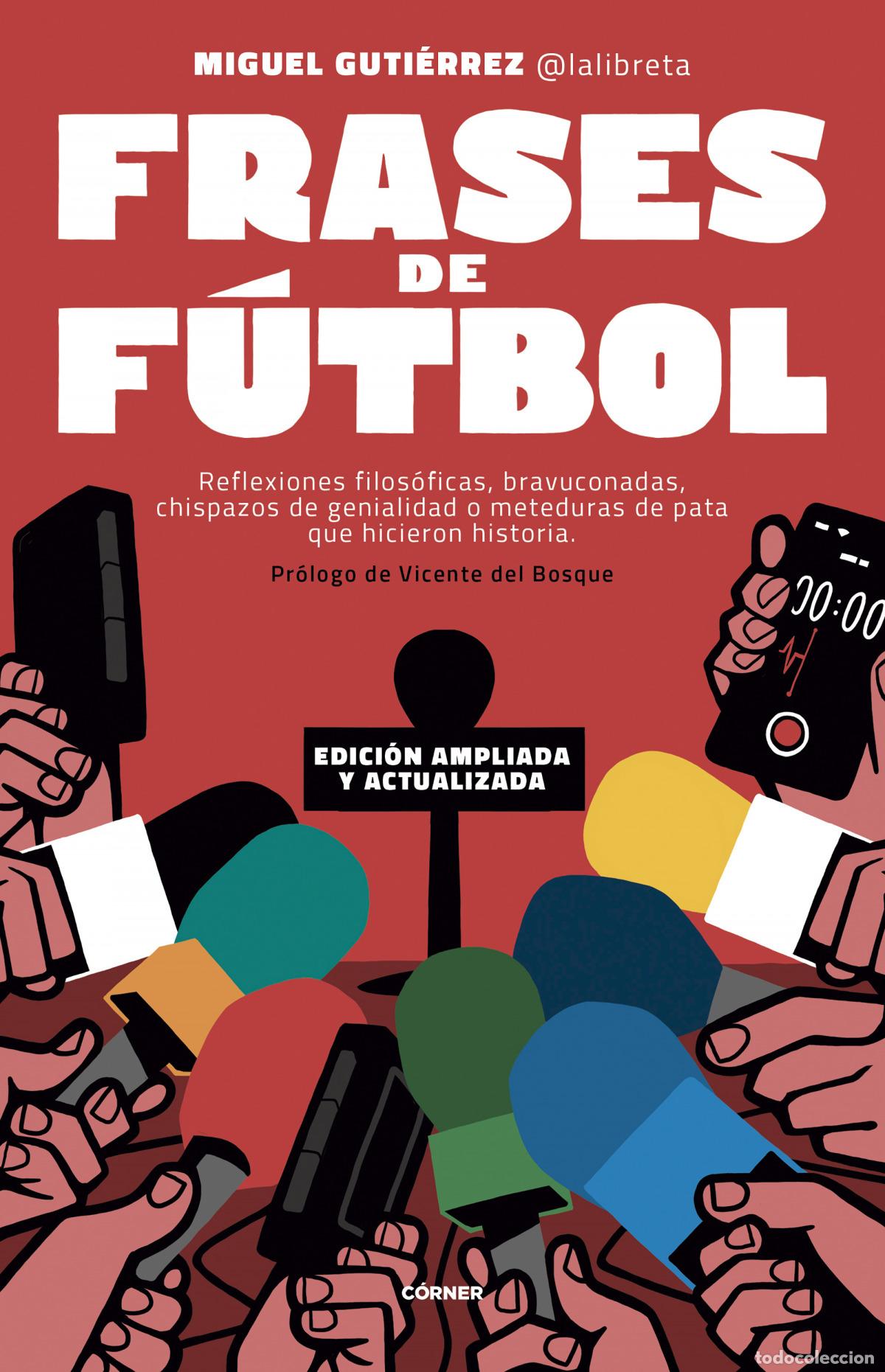 Libros: FRASES DE F&Uacute;TBOL. EDICI&Oacute;N 10&ordm; ANIVERSARIO - Guti&eacute;rrez, Miguel