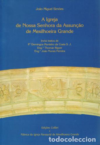 Libros: A IGREJA DE NOSSA SENHORA DA ASSUN&Ccedil;&Atilde;O DE MEXILHOEIRA GRANDE - Miguel Sim&otilde;es, Jo&atilde;o