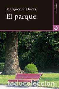 Libros: PARQUE,EL - DURAS, MARGUERITE