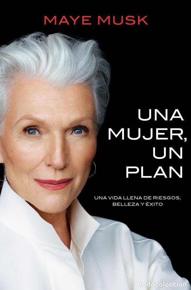Libros: UNA MUJER UN PLAN - MUSK, MAYE