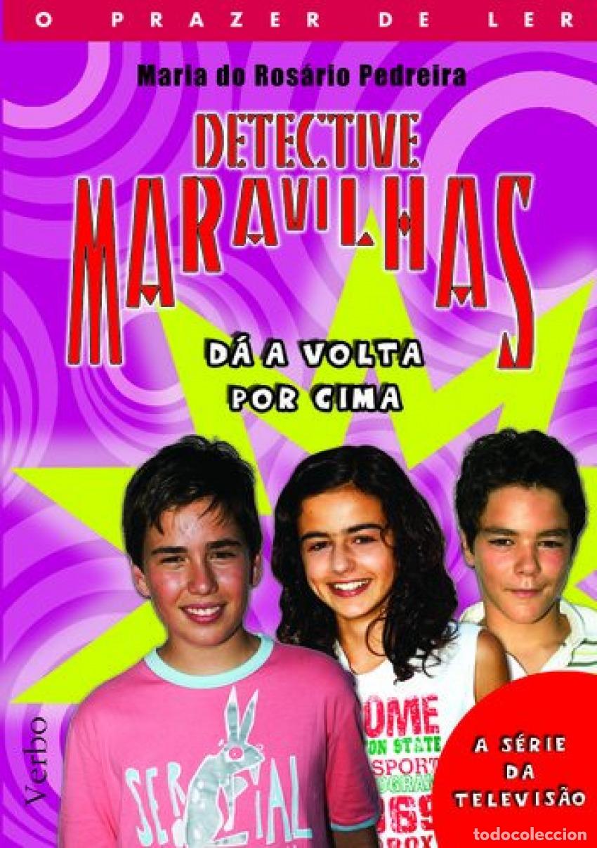 Libros: DETECTIVE MARAVILHAS: D&Aacute; A VOLTA POR CIMA - PEDREIRA, MARIA DO ROSARIO