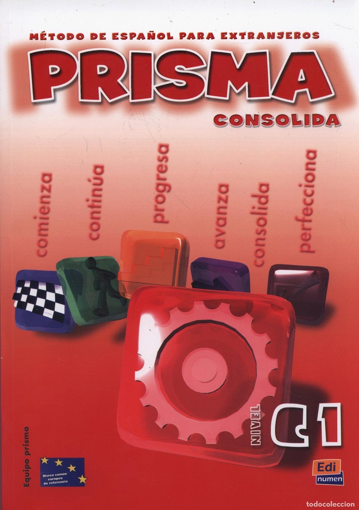 Libros: PRISMA, M&Eacute;TODO DE ESPA&Ntilde;OL, NIVEL C1, CONSOLIDA - Gelabert Navarro, Mar&iacute;a Jos&eacute;