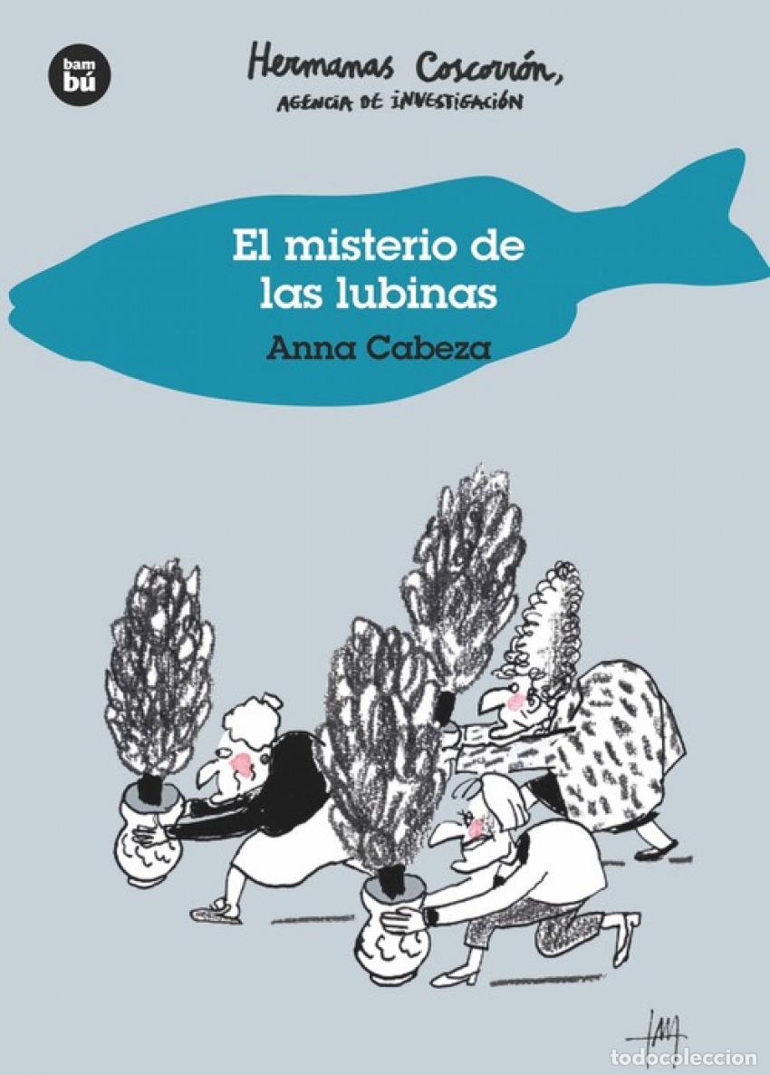 Libros: EL MISTERIO DE LAS LUBINAS N&ordm;41 - Cabeza, Anna