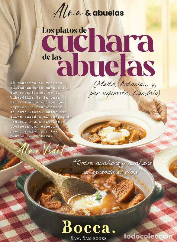 Libros: LOS PLATOS DE CUCHARA DE LAS ABUELAS - Vidal, Alma