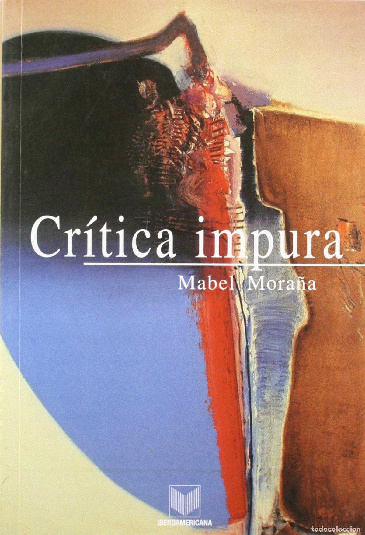 Libros: CR&Iacute;TICA IMPURA - Mora&ntilde;a, Mabel