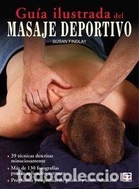 Libros: GUIA ILUSTRADA DEL MASAJE DEPORTIVO - FINDLAY, SUSAN