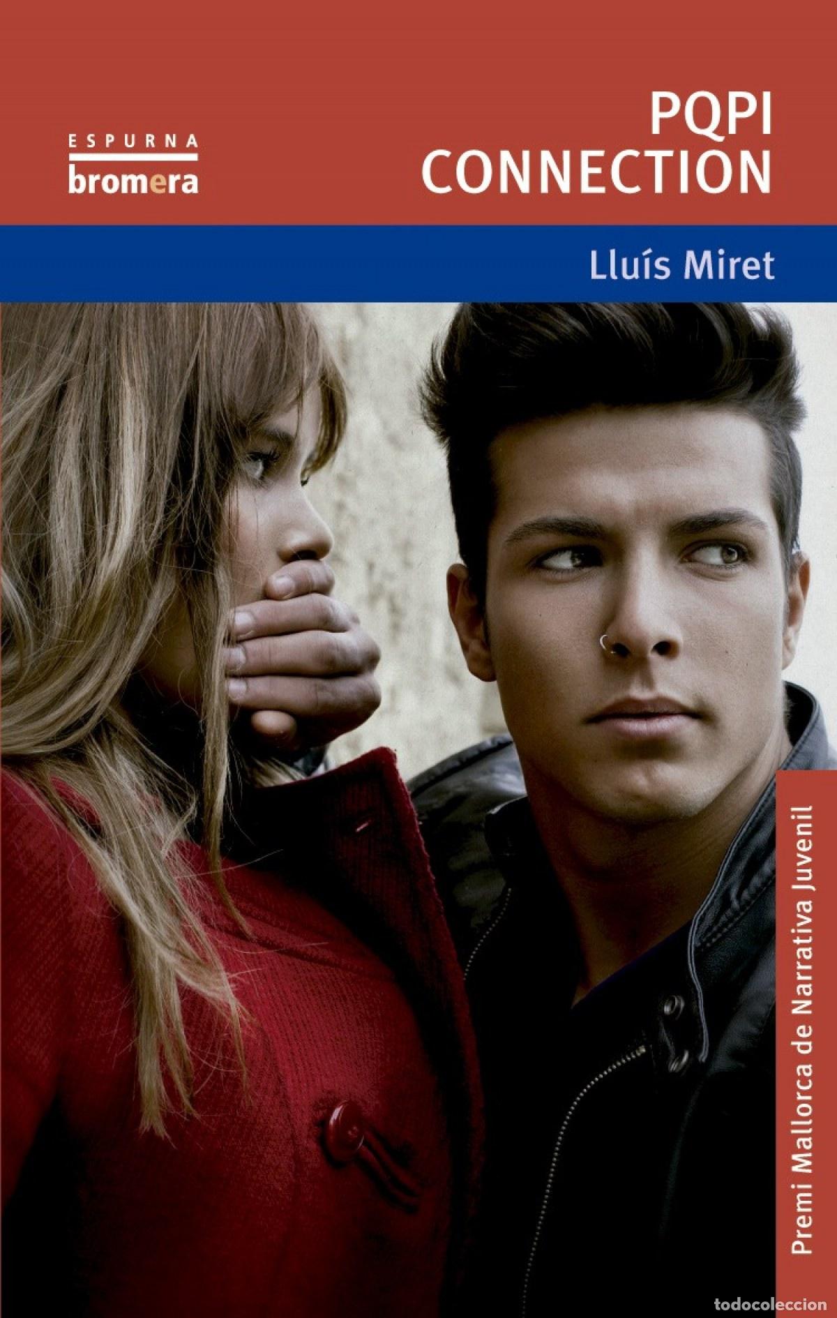 books: PQPI CONNECTION - Miret Pastor, Llu&iacute;s