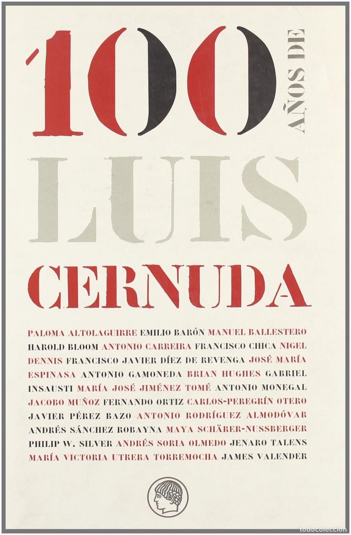Livros: 100 A&Ntilde;OS DE LUIS CERNUDA - VV.AA.