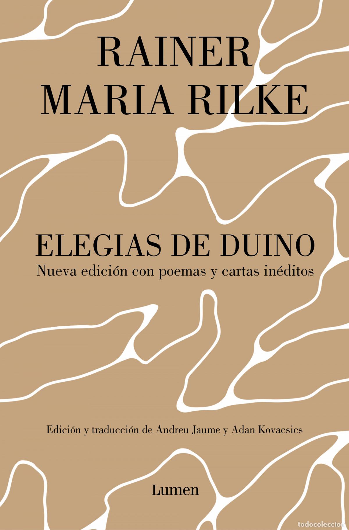 Livros: ELEG&Iacute;AS DE DUINO. NUEVA EDICI&Oacute;N CON POEMAS Y CARTAS IN&Eacute;DITOS - Rilke, Rainer Maria