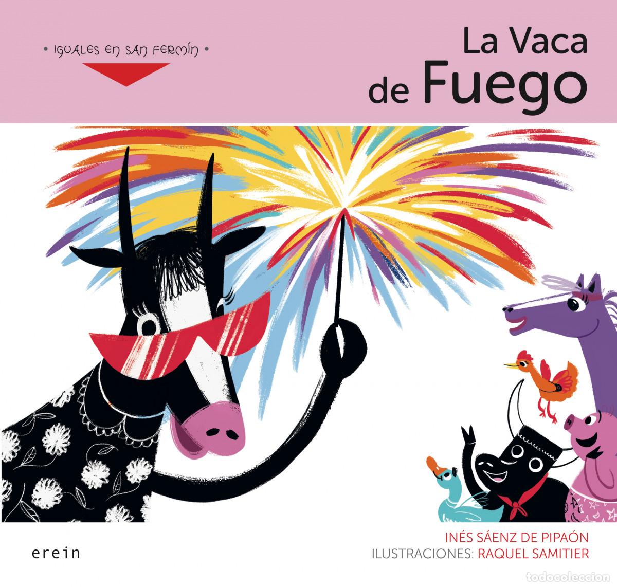 Livros: LA VACA DE FUEGO - In&eacute;s S&aacute;enz de Pipa&oacute;n