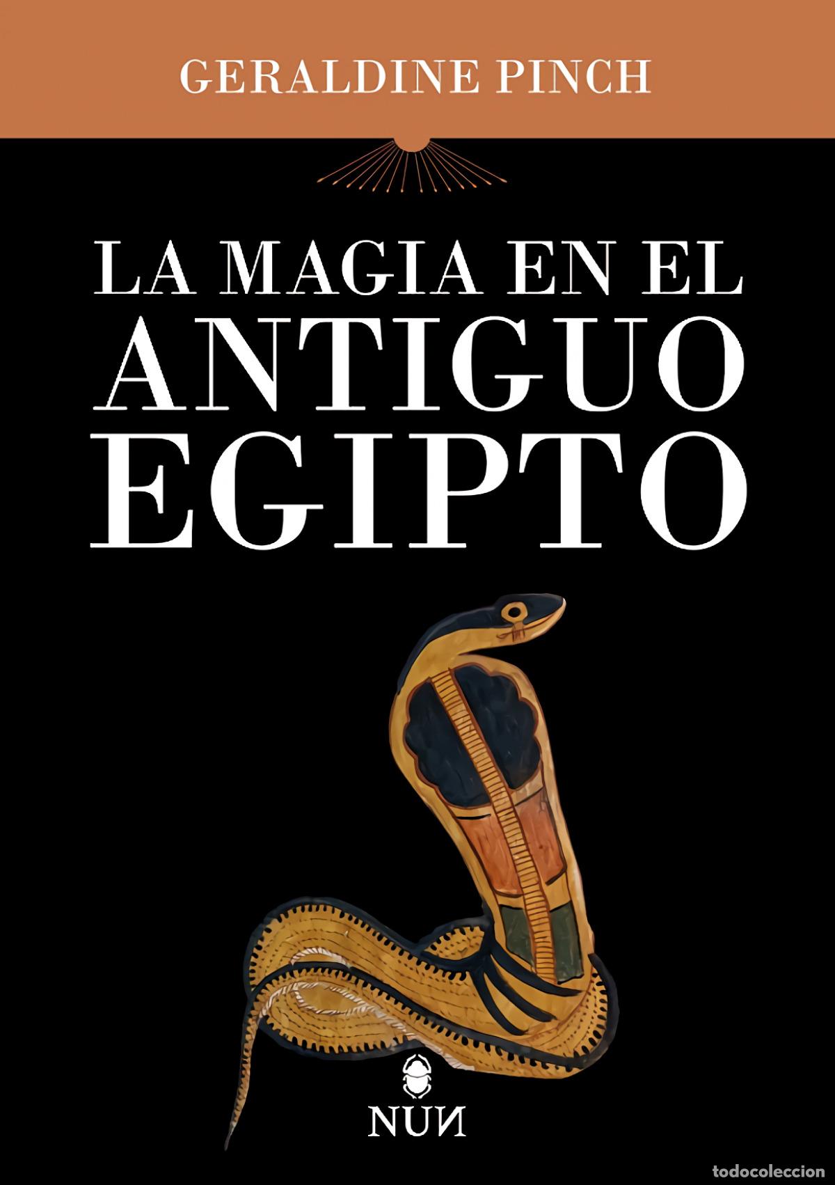 Livros: MAGIA EN EL ANTIGUO EGIPTO, LA - PINCH, GERALDINE RACHAEL