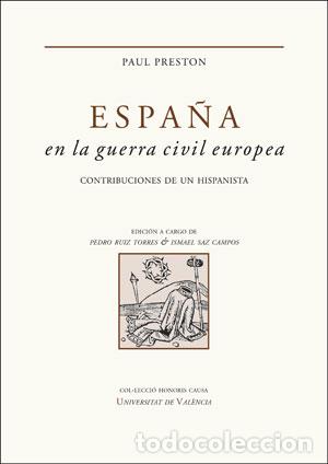 Livros: ESPA&Ntilde;A EN LA GUERRA CIVIL EUROPEA - Preston, Paul