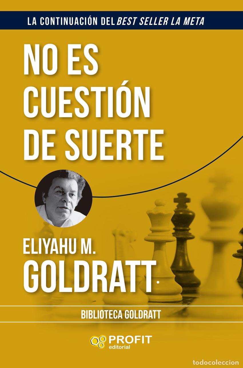 Libros: NO ES CUESTI&Oacute;N DE SUERTE - Goldratt, Eliyahu M