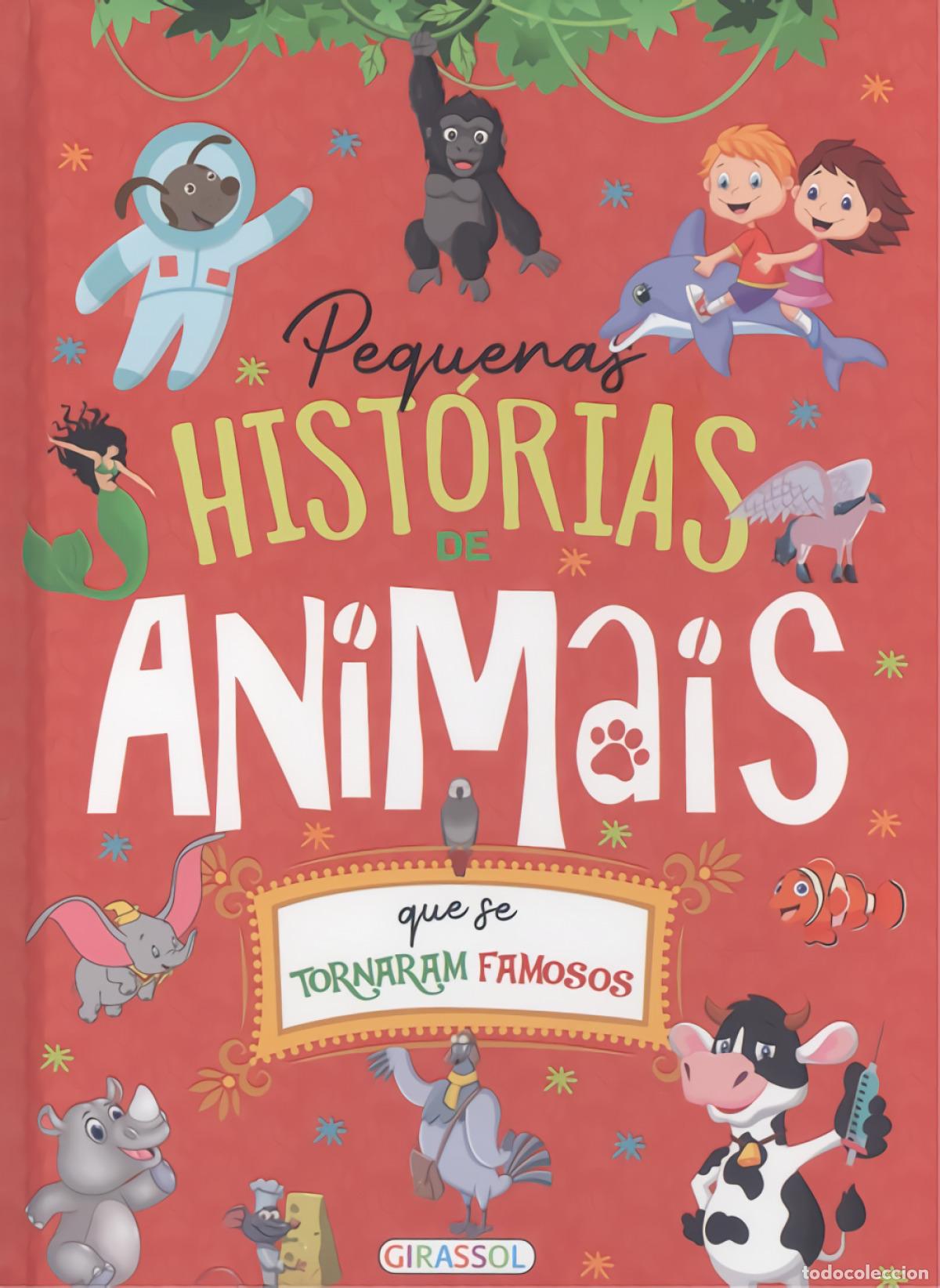 Livros: PEQUENAS HISTORIAS DE ANIMAIS QUE SE TORNARAM FAMOSOS - AA.VV.