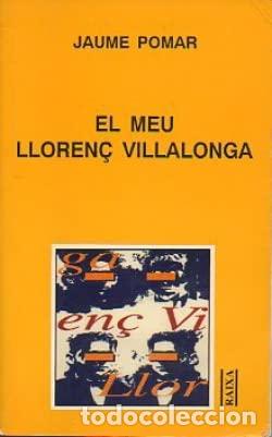 Livros: EL MEU LLOREN&Ccedil; VILLALONGA - Pomar, Jaume