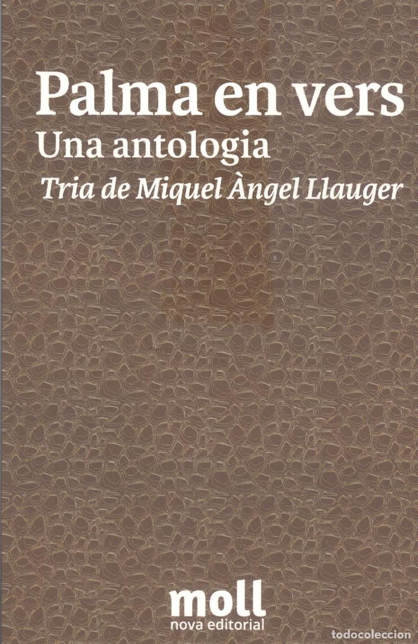 Livros: PALMA EN VERS UNA ANTOLOGIA - LLAUGER, MIQUEL ANGEL
