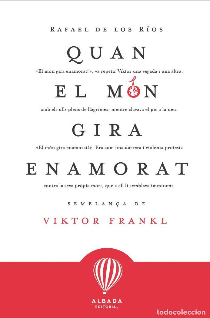 Libros: QUAN EL MON GIRA ENAMORAT - DE LOS RIOS, RAFAEL