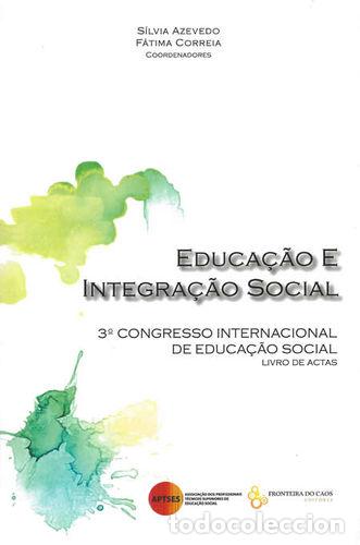 books: EDUCA&Ccedil;&Atilde;O E INTEGRA&Ccedil;&Atilde;O SOCIAL - VV.AA.