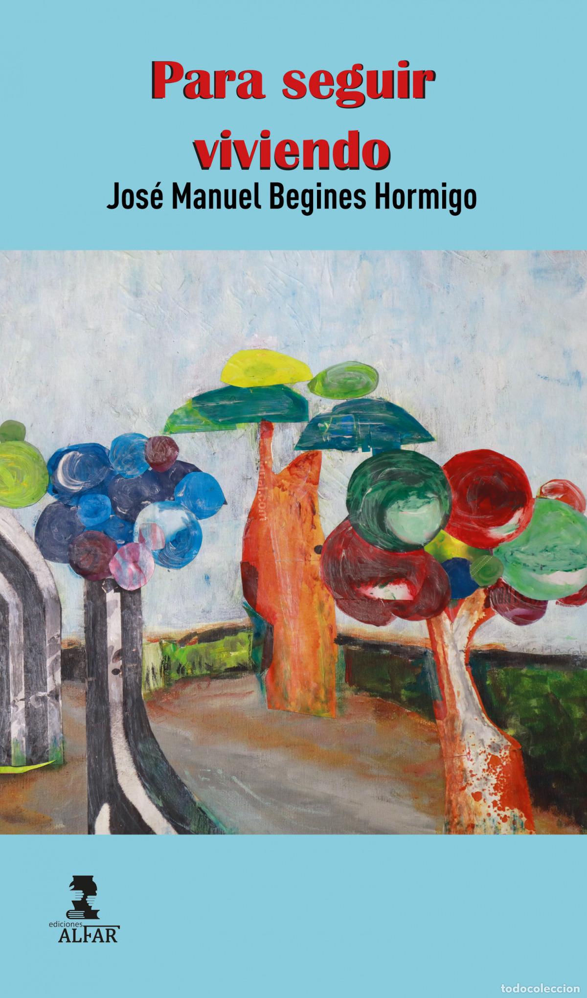 books: PARA SEGUIR VIVIENDO - Begines Hormigo, Jos&eacute; Manuel