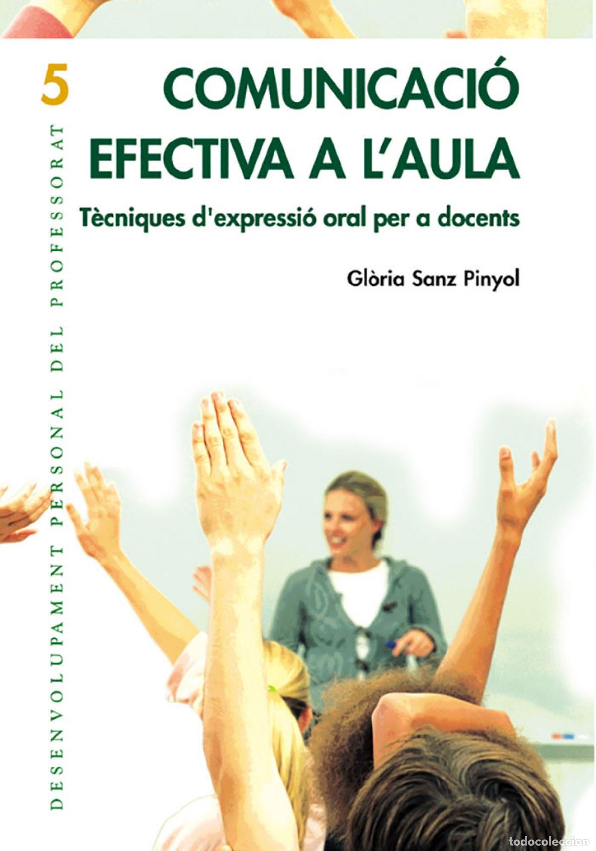 books: COMUNICACI&Oacute; EFECTIVA A L&acute;AULA - Sanz Pinyol, Gloria
