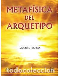 books: METAFISICA DEL ARQUETIPO - DR VICENTE RUBINO