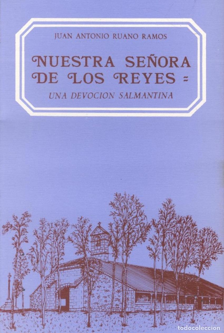 B&uuml;cher: NUESTRA SE&Ntilde;ORA DE LOS REYES - Ruano Ramos, Juan Antonio