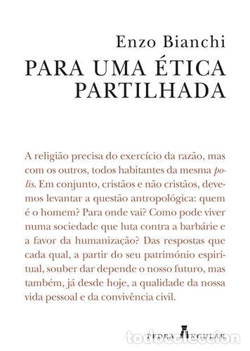 Livres: PARA UMA &Eacute;TICA PARTILHADA - Bianchi, Enzo