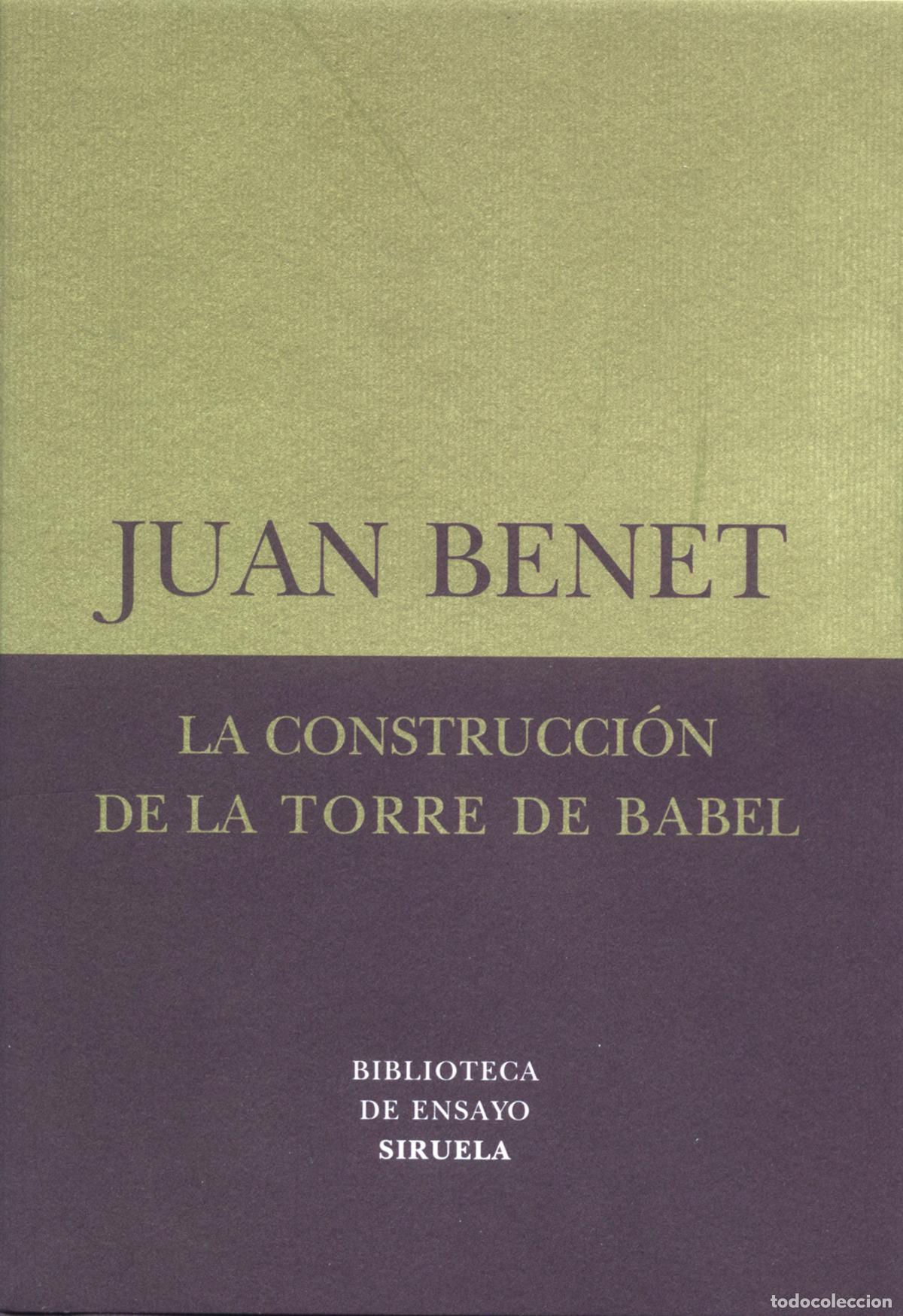 Libros: LA CONSTRUCCI&Oacute;N DE LA TORRE DE BABEL /SOBRE LA NECESIDAD DE LA TRAICI&Oacute;N - Benet, Juan