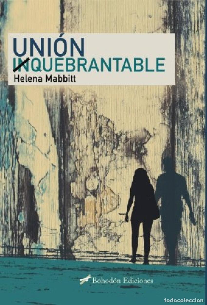 B&uuml;cher: UNI&Oacute;N INQUEBRANTABLE - Mabbitt, Helena