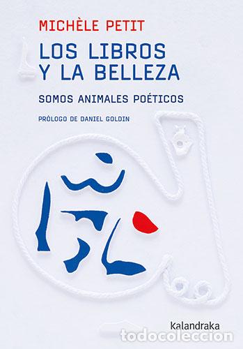 Libros: LOS LIBROS Y LA BELLEZA - Petit, Mich&egrave;le