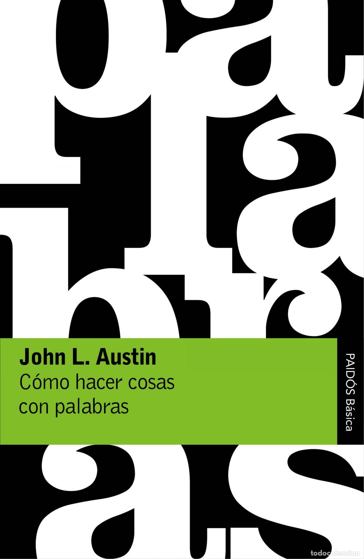 Libros: C&Oacute;MO HACER COSAS CON PALABRAS - AUSTIN, J L