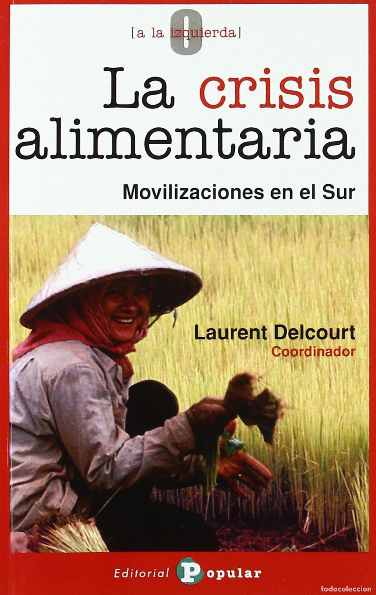 Libros: LA CRISIS ALIMENTARIA - Delcourt, Laurent