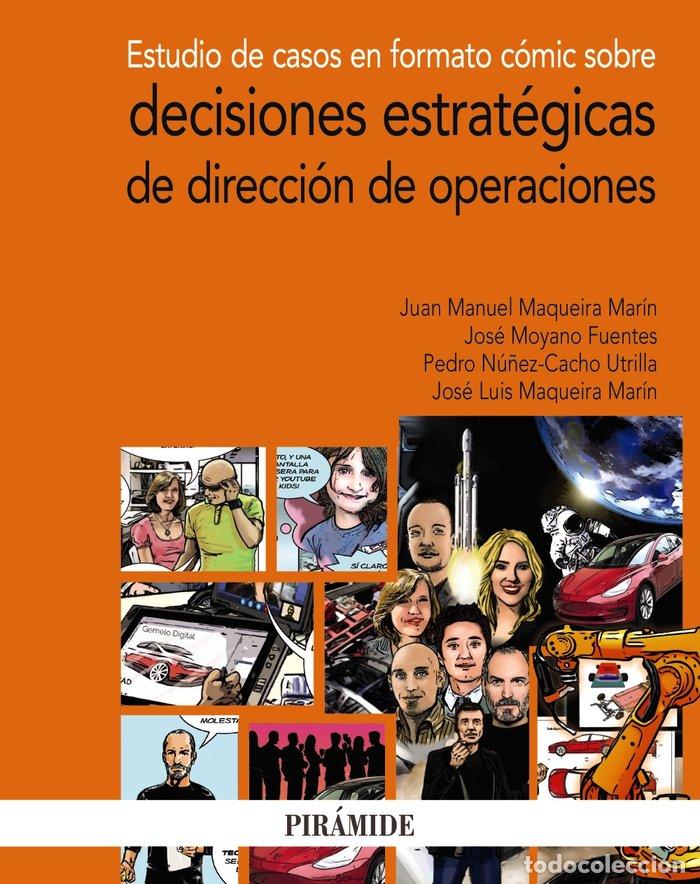 Libros: ESTUDIO DE CASOS EN FORMATO COMIC SOBRE DECISIONES ESTRATEGI - MAQUEIRA MARIN, JUAN MANUEL
