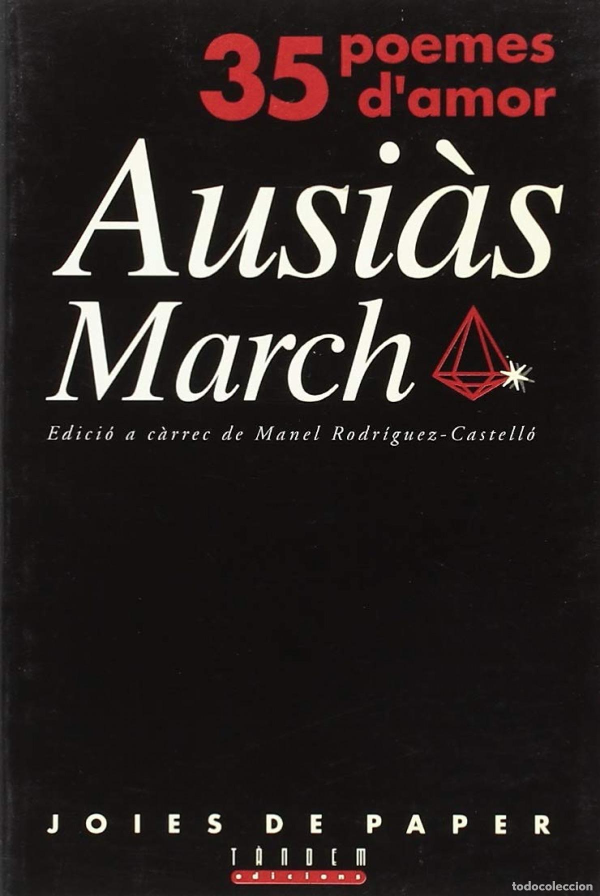 Libros: 35 POEMES D&acute;AMOR D&acute;AUSIAS MARCH - Rodriguez Castello, Jordi