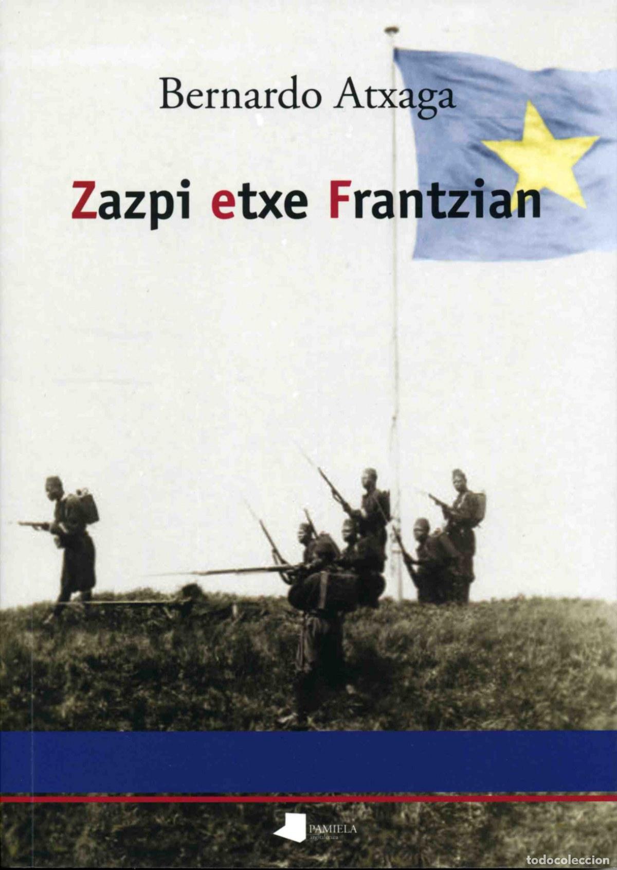Libros: ZAZPI ETXE FRANTZIAN - ATXAGA, BERNARDO