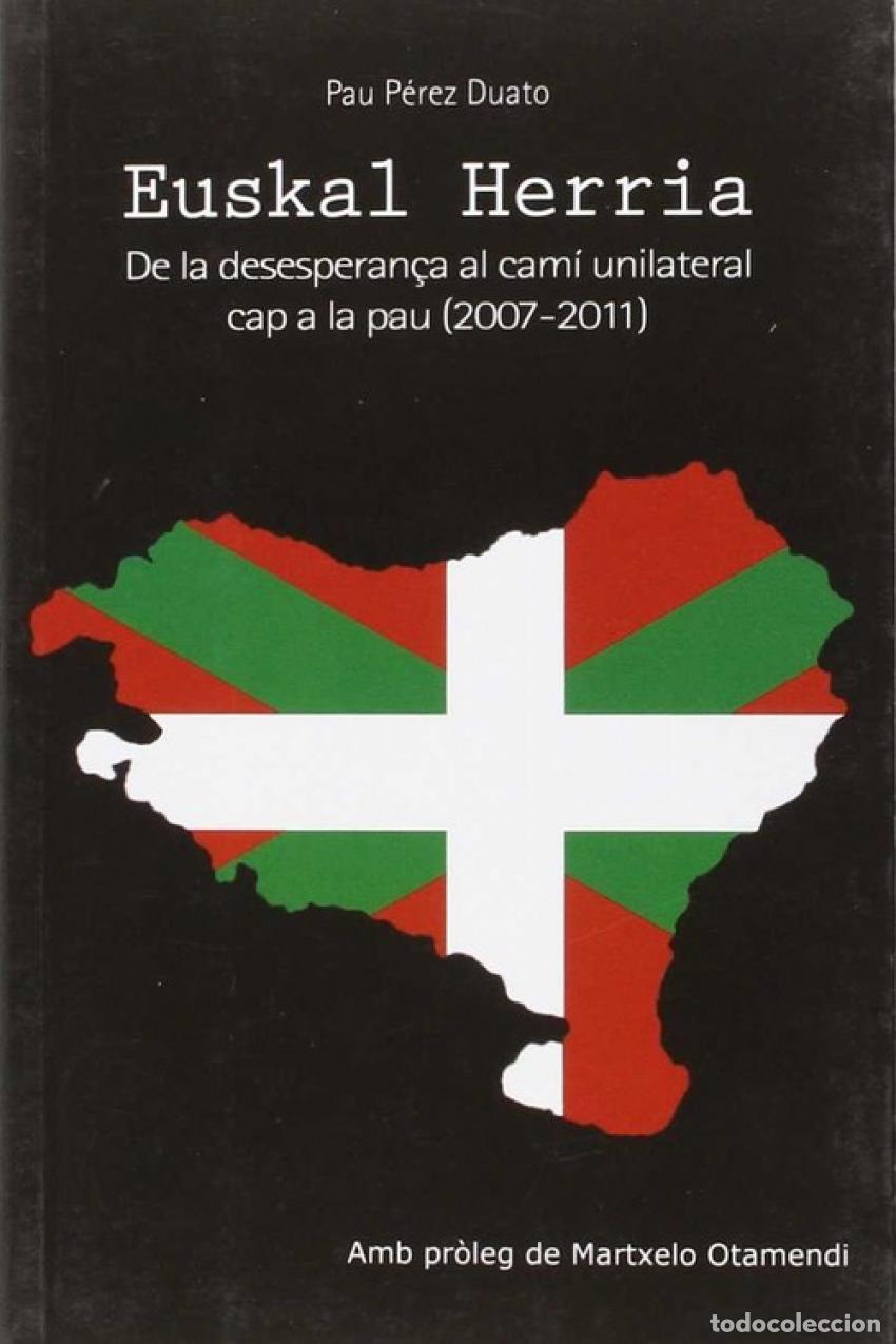 Libros: EUSKAL HERRIA - P&eacute;rez Duato, Pau