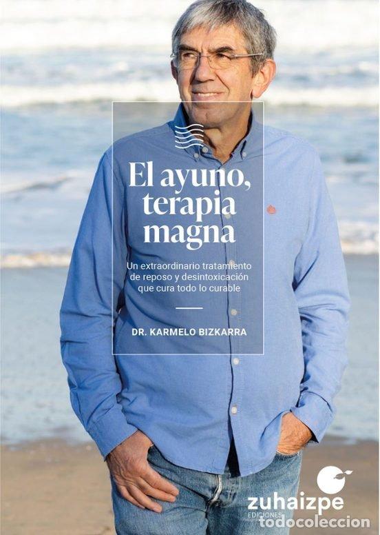 Livros: EL AYUNO, TERAPIA MAGNA - Bizkarra Maiztegi, Karmelo