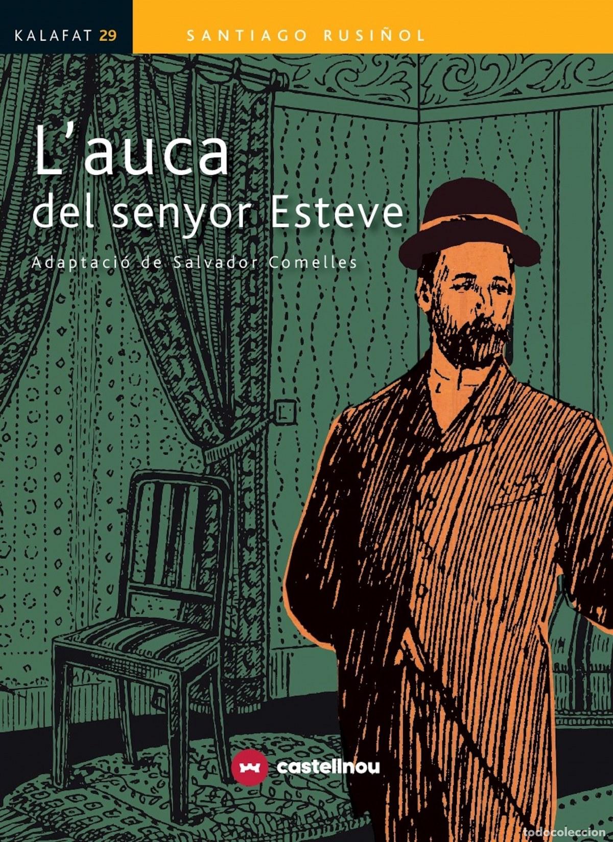 Libros: L&acute;AUCA DEL SENYOR ESTEVE - Rusi&ntilde;ol, Santiago