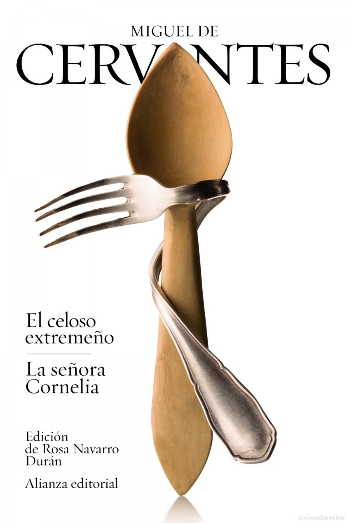 Libros: EL CELOSO EXTREME&Ntilde;O/LA SE&Ntilde;ORA CORNELIA - Cervantes, Miguel de