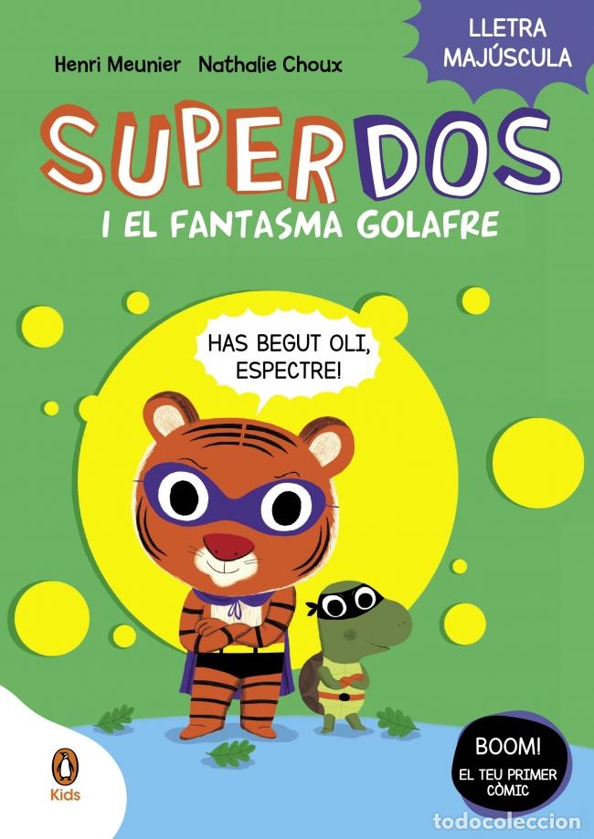 Libros: SUPERDOS 3 I EL FANTASMA GOLAFRE (SUPERDOS 3) - Meunier, Henry