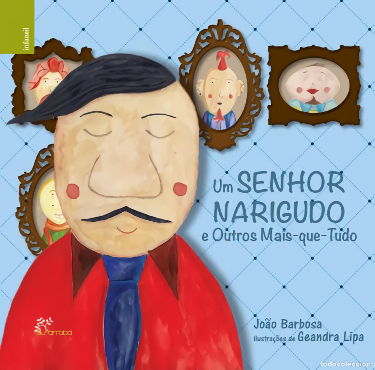 Libros: UM SENHOR NARIGUDO E OUTROS-MAIS-QUE-TUD - Jo&atilde;o Barbosa