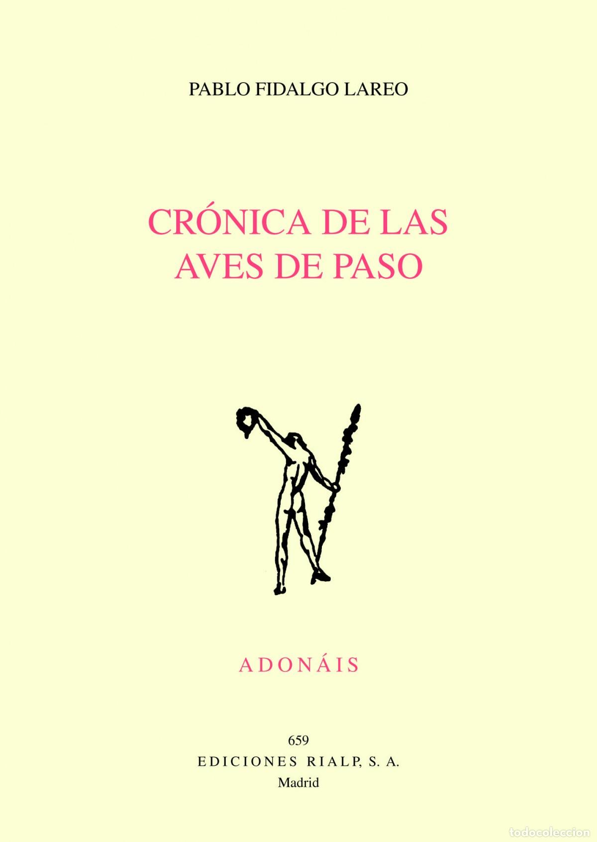 Livros: CR&Oacute;NICA DE LAS AVES DE PASO - Fidalgo Lareo, Pablo