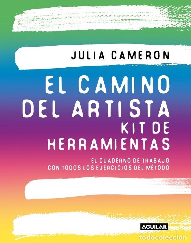 Livros: EL CAMINO DEL ARTISTA KIT DE HERRAMIENTAS - JULIA CAMERON