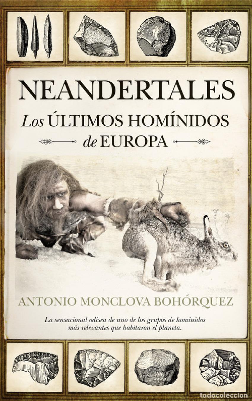 Libros: NEANDERTALES - Monclova Bohorquez, Antonio