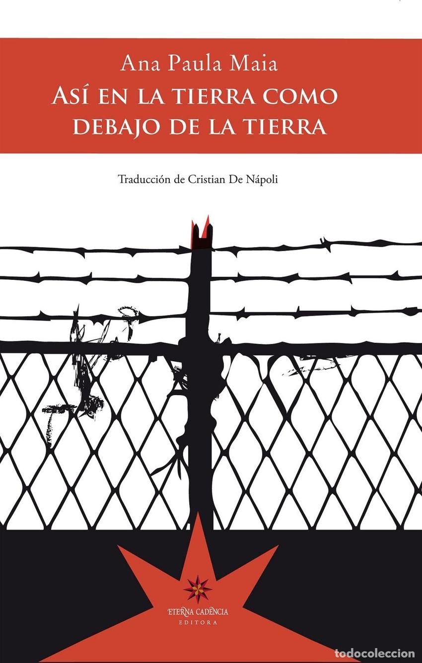 Libros: ASI EN LA TIERRA COMO DEBAJO DE LA TIERRA - MAIA, ANA PAULA